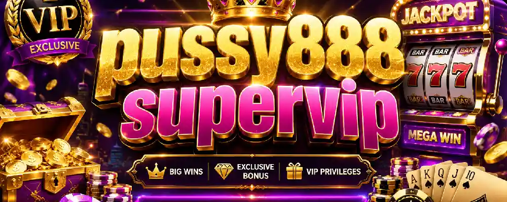 pussy888 supervip